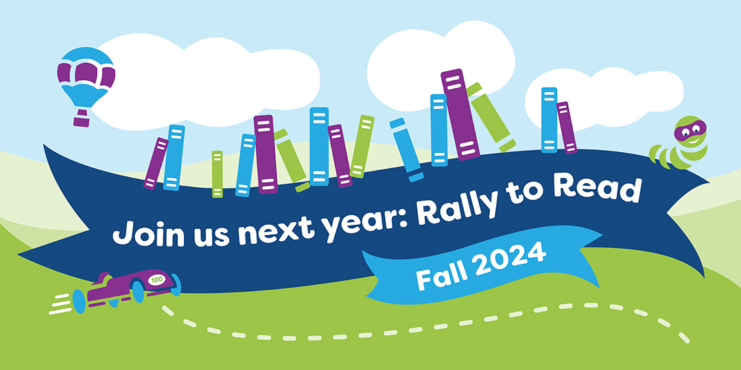 Join us next year : Rally to Read